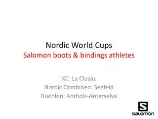 Nordic World Cups Salomon boots &amp; bindings athletes