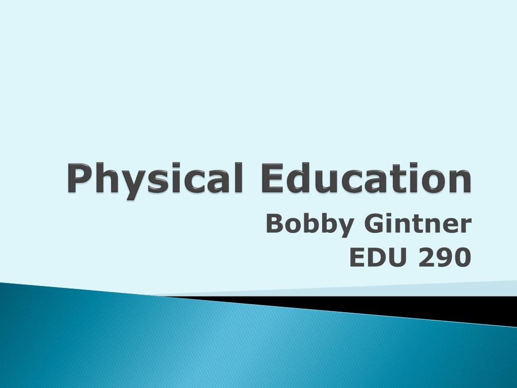 PPT - Physical Education PowerPoint Presentation, free download - ID ...