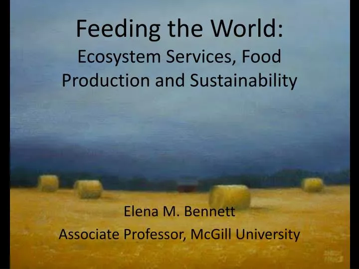 feeding the world ecosystem services food production and sustainability