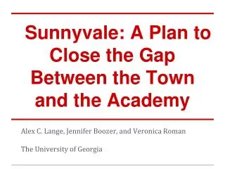 Sunnyvale: A Plan to Close the Gap Between the Town and the Academy