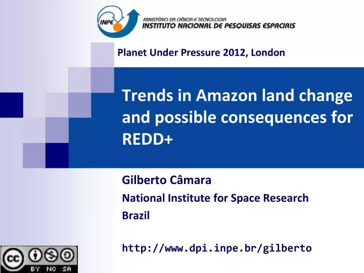 trends in amazon land change and possible consequences for redd