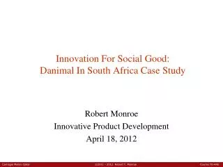 Innovation For Social Good: Danimal In South Africa Case Study