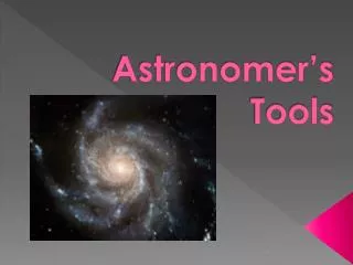 astronomer s tools