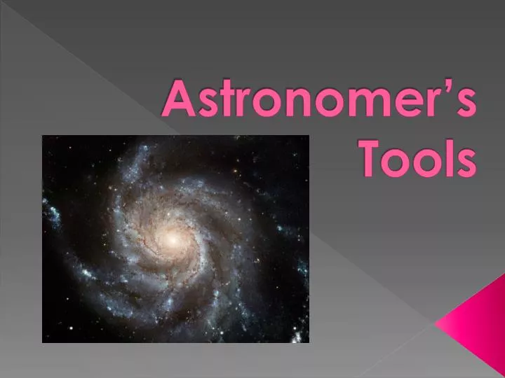 astronomer s tools