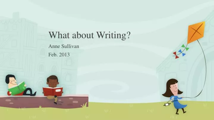 what about writing