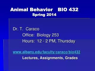 Animal Behavior	BIO 432 Spring 2014