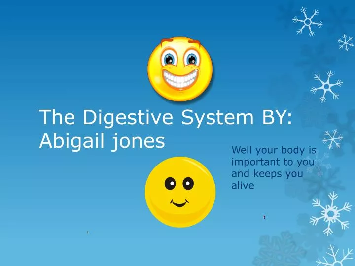 the digestive system by abigail jones
