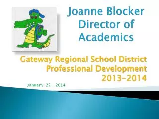 Joanne Blocker Director of Academics