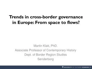 Trends in cross-border governance in Europe: From space to flows?