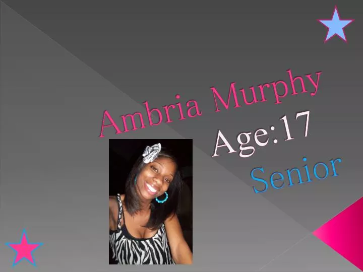 ambria murphy age 17 senior