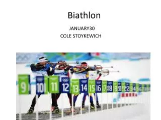 Biathlon JANUARY30 COLE STOYKEWICH