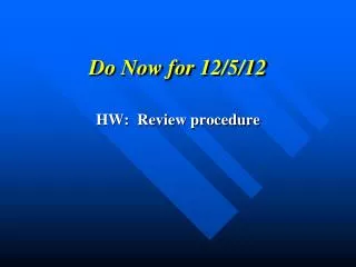 Do Now for 12/5/12