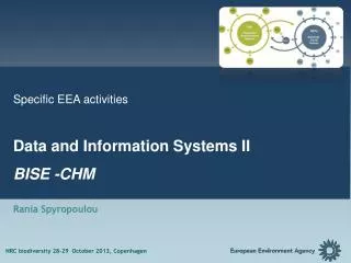 Specific EEA activities Data and Information Systems II BISE -CHM Rania Spyropoulou
