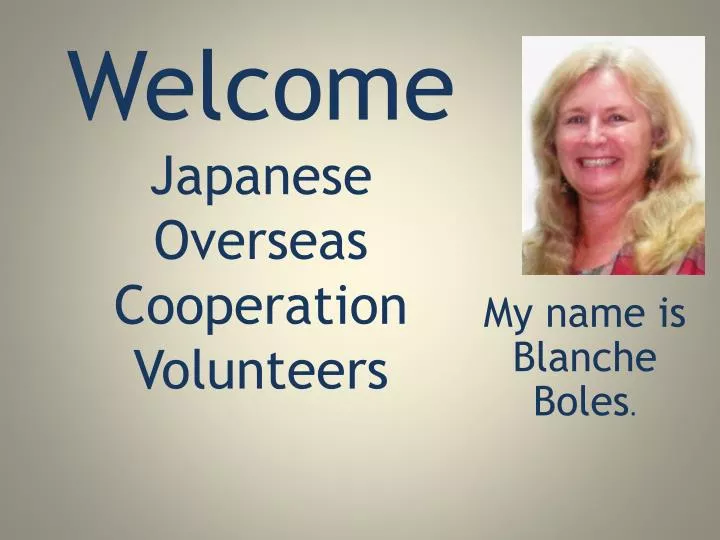 welcome japanese overseas cooperation volunteers