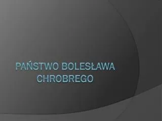 pa stwo boles awa chrobrego