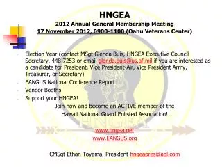 HNGEA 2012 Annual General Membership Meeting 17 November 2012, 0900-1100 (Oahu Veterans Center)