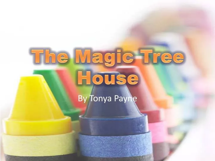 the magic tree house