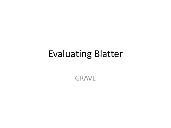 evaluating blatter