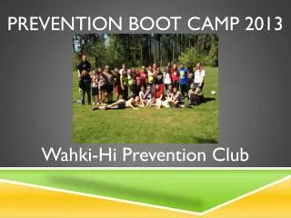 Prevention Boot Camp 2013
