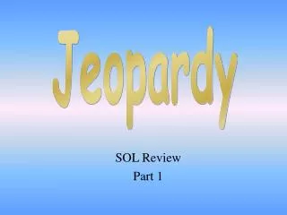 SOL Review Part 1