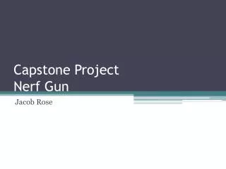 Capstone Project Nerf Gun
