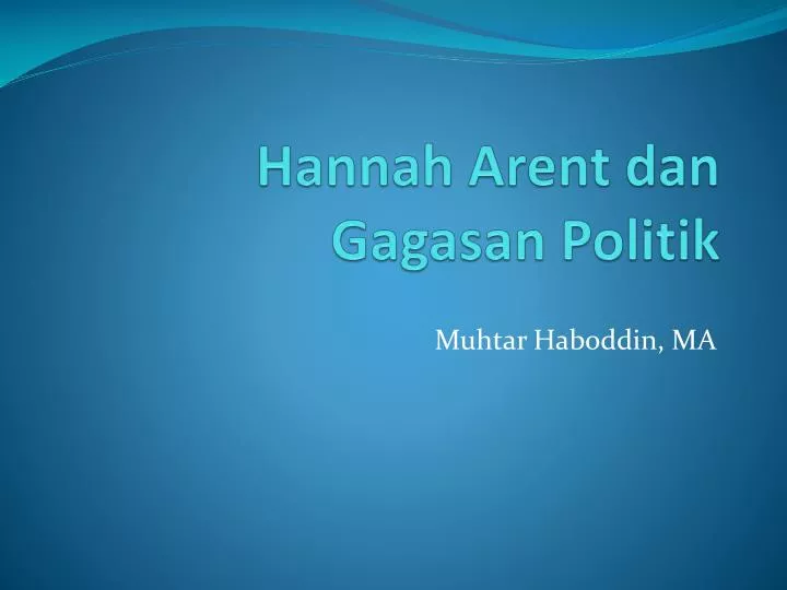 hannah arent dan gagasan politik