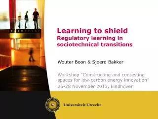 Learning to shield Regulatory learning in sociotechnical transitions