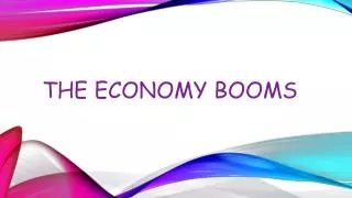 The economy booms
