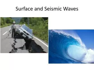 Surface and Seismic Waves