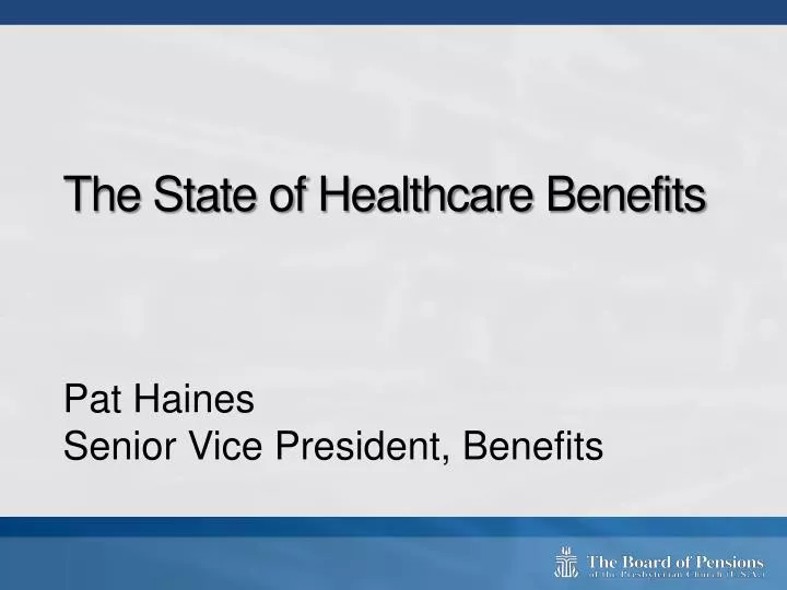 the state of healthcare benefits