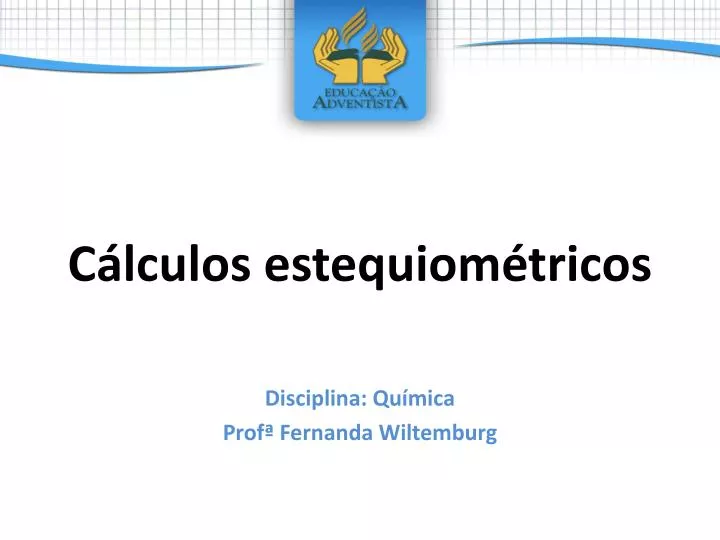 c lculos estequiom tricos