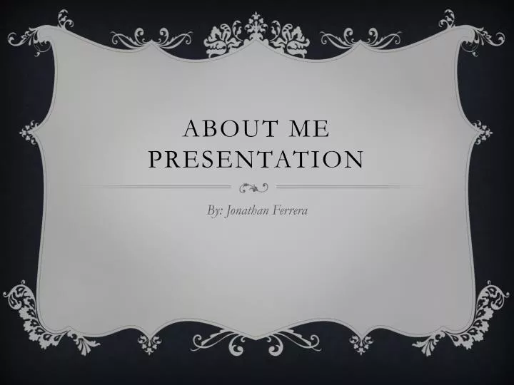 about me presentation