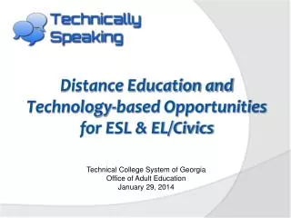 Distance Education and Technology-based Opportunities for ESL &amp; EL/Civics