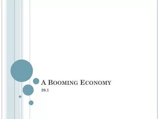 A Booming Economy