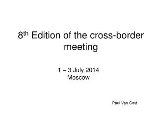 8 th Edition of the cross-border meeting