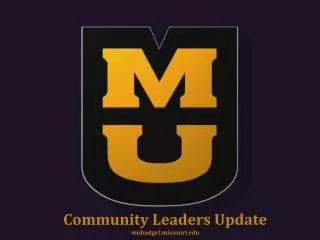 Community Leaders Update mubudget.missouri