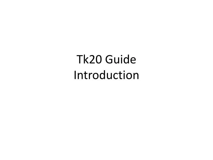 tk20 guide introduction