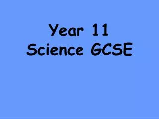 Year 11 Science GCSE