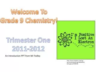 Welcome To Grade 9 Chemistry!