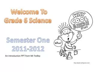 Welcome To Grade 6 Science!