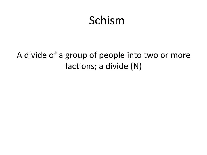 schism