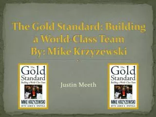 The Gold Standard: Building a World-Class Team By: Mike Krzyzewski