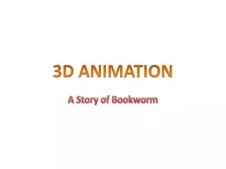 3D ANIMATION