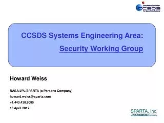 CCSDS Systems Engineering Area: Security Working Group