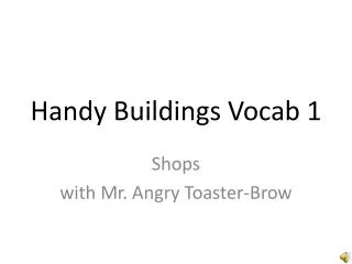 Handy Buildings Vocab 1