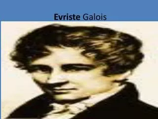 Evriste Galois