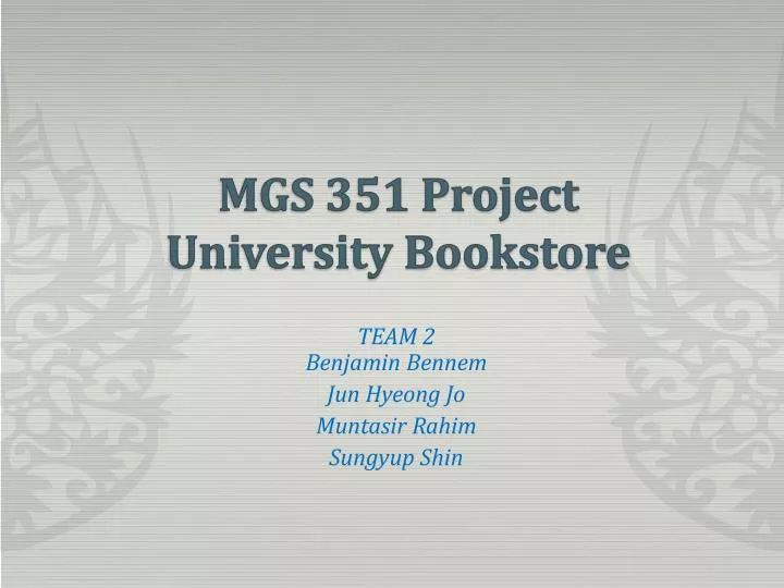 mgs 351 project university bookstore