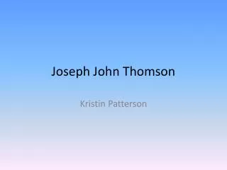 Joseph John Thomson
