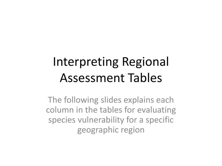 interpreting regional assessment tables