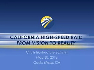 California high-speed rail: From Vision to Reality